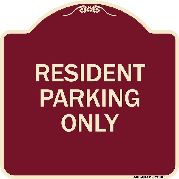 Signmission Reserved Parking Resident Parking Heavy-Gauge Aluminum Architectural Sign, 18" x 18", BU-1818-23036 A-DES-BU-1818-23036 - main
